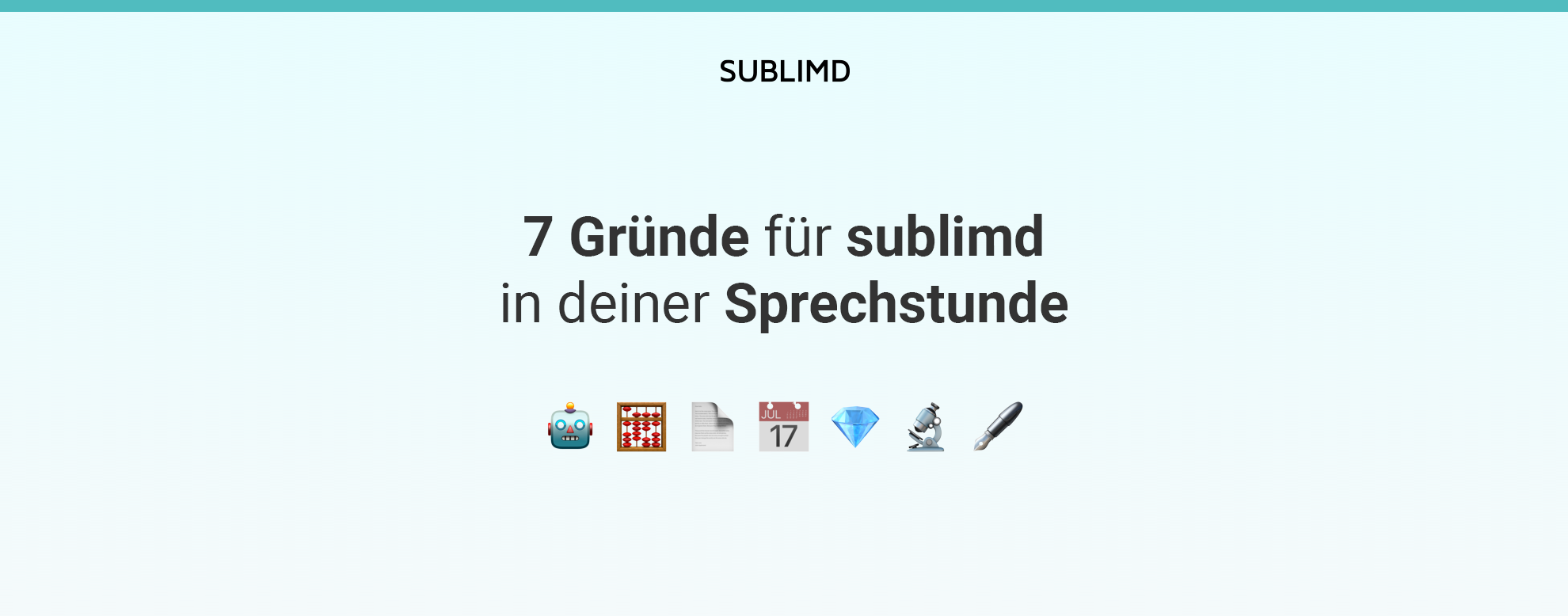 7 Gründe für sublimd in deiner Sprechstunde