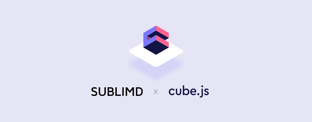 sublimd Analytics meets Cube.js