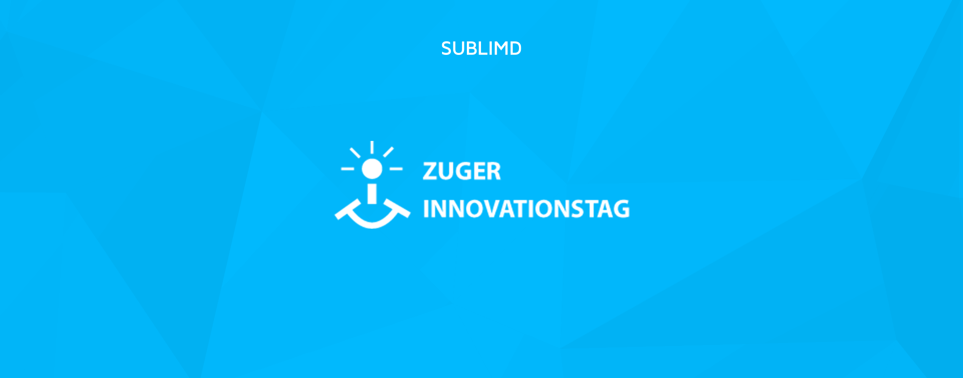 sublimd am Zuger Innovationstag